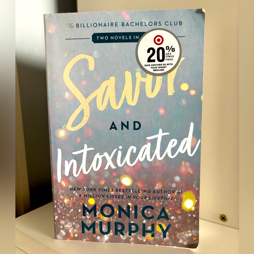 Savor and Intoxicated by Monica Murphy - Two Novels in One - Adult Romance
